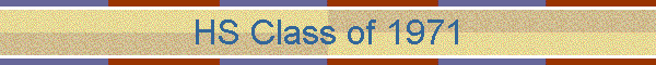 HS Class of 1971