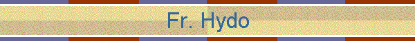 Fr. Hydo